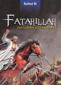 Image of Fatahillah: Pahlawan Kota Jakarta