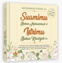 Image of Suamimu Bukan Muhammad Istrimu Bukan Khadijah