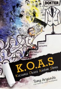 Image of K.O.A.S.: Kacaunya Obsesi Asisten Stres