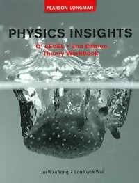 Image of Physics Insights 'O' Level 2nd Edition Theory Workbook