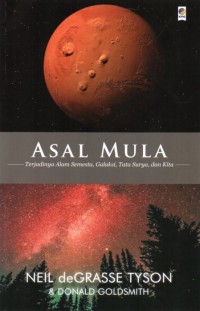 Image of Asal Mula Terjadinya Alam Semesta, Galaksi, Tata Surya, dan Kita