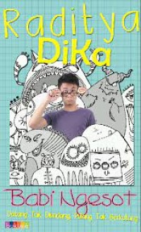 Image of Babi Ngesot: Datang Tak Diundang, Pulang Tak Berkutang