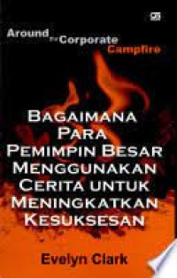 Image of Bagaimana Para Pemimpin Besar Menggunakan Cerita untuk Meningkatkan Kesuksesan