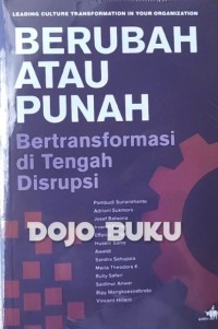 Berubah atau punah: bertransformasi di tengah disrupsi