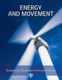 Image of Britannica Illustrated Science Library: Energy and Movement