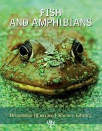 Image of Britannica Illustrated Science Library: Fish and Amphibians