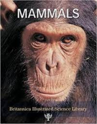 Britannica Illustrated Science Library: Mammals