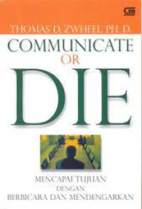 Communicate or Die