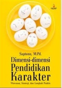 Dimensi-Dimensi Pendidikan Karakter