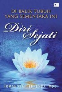 Image of Diri Sejati: Di balik tubuh yang sementara ini