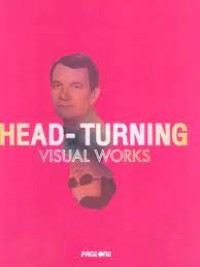 Image of Head-Turning: Visual Works