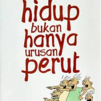 Hidup  Bukan Hanya Perut