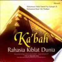 Image of Ka'bah: Rahasia Kiblat Dunia