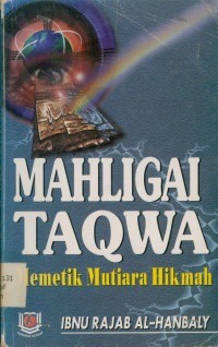 Image of Mahligai Taqwa: Memetik Mutiara Hikmah