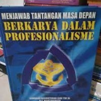 Image of Menjawab Tantangan Masa Depan: Berkarya Dalam Profesionalisme