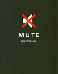 Image of Mute: Just Pictograms