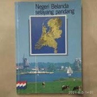 Negeri Belanda Selayang Pandang