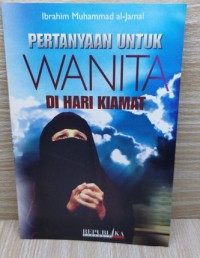 Image of Pertanyaan Untuk Wanita di Hari Kiamat