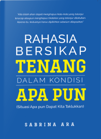 Rahasia bersikap tenang dalam kondisi apapun