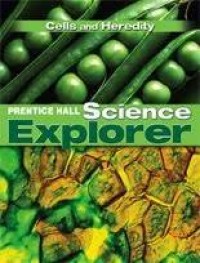 Image of Science Explorer: Cells and Heredity