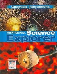 Science Explorer: Chemical Interactions