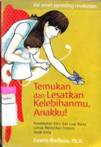 Image of Temukan dan Lesatkan Kelebihanmu, Anakku!
