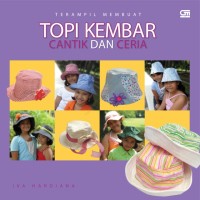 Terampil Membuat Topi Kembar Cantik dan Ceria