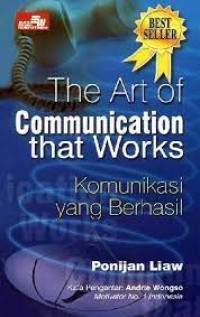 Image of The Art of Communication that Works