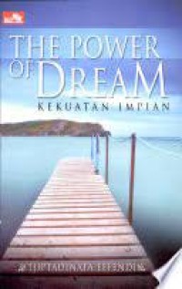 The Power of Dream: Kekuatan Impian