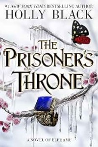 Image of The Prisoner's Throne: A Novel of Elfhame #2