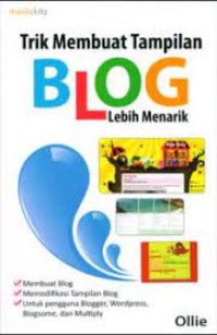 Trik Membuat Blog Lebih Menarik