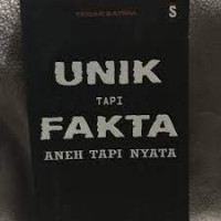 Image of Unik Tapi Fakta: Aneh Tapi Nyata 1