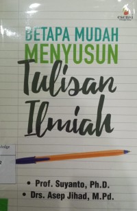 Image of Betapa Mudah Menyusun Tulisan Ilmiah