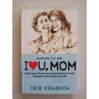 Image of Whoever you are, I Love You Mom