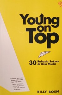 Image of Young on Top: 30 Rahasia Sukses di Usia Muda