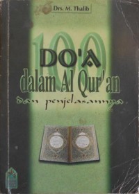Image of 100 Do'a Dalam Al-Qur'an Dan Penjelasannya