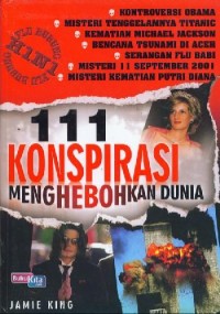 Image of 111 Konpirasi Menghebohkan