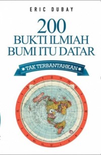 200 Bukti Ilmiah Bumi Itu Datar