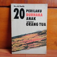 20 Perilaku Durhaka Orang Tua Terhadap Anak