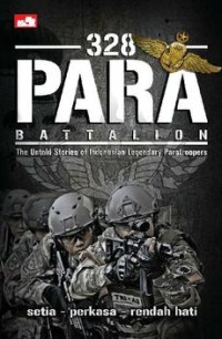 Image of 328 Para Battalion The Untold Stories Of Indonesian Legendary Paratroopers