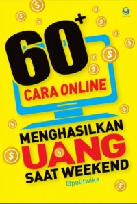 Image of 60+ Cara Online Menghasilkan Uang Saat Weekend