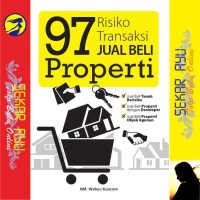 97 Risiko Transaksi Jual Beli Properti