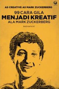 Image of 99 Cara Gila Menjadi Kreatif Ala Mark Zuckerberg