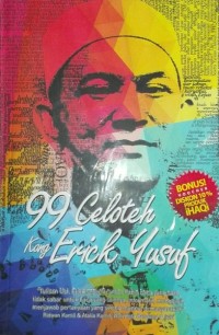 Image of 99 Celoteh Kang Erick Yusuf