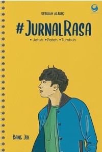 Image of #Jurnal Rasa: Jatuh, Patah, Tumbuh