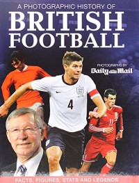 Image of A Photographic History of British Football