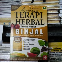 Ajaibnya Terapi Herbal; Tumpas Penyakit Ginjal