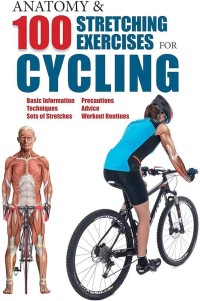 Image of Anatomy & 100 Stretching Exercises for Cycling