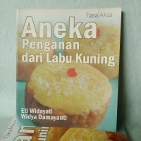 Aneka Penganan dari Labu Kuning