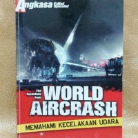 Angkasa: The Essentials from World Aircrash